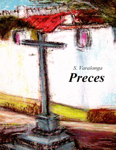 Sérgio Varalonga - Preces, para piano ou organ (Prayers, for piano or pipe organ)