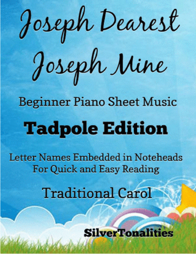 Joseph Dearest Joseph Mine Beginner Piano Sheet Music 2nd Edition (arr. SilverTonalities)