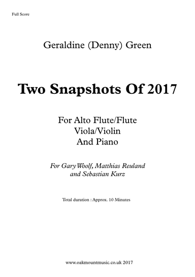 Two Snapshots Of 2017, For Flute/Alto Flute, Viola/Violin And Piano.
