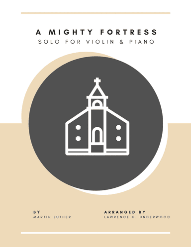 A Mighty Fortress for Violin (arr. Lawrence H. Underwood)