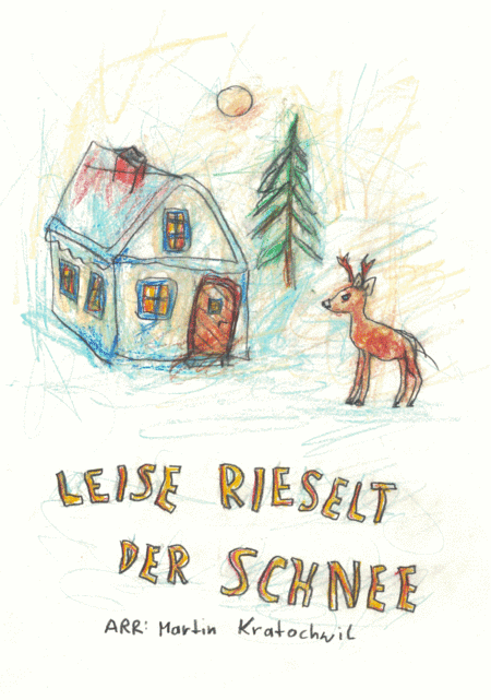 Leise rieselt der Schnee (arr. Martin Kratochwil)