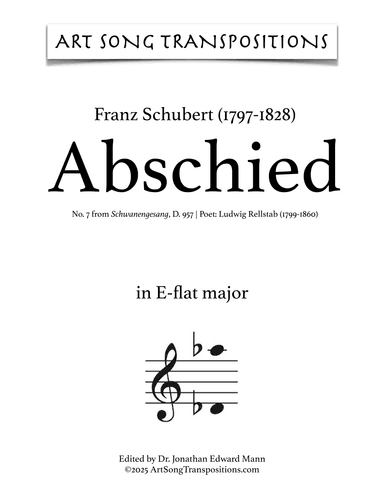 SCHUBERT: Abschied, D. 957 no. 7 (transposed to E-flat major) (arr. ArtSongTranspositions.com)