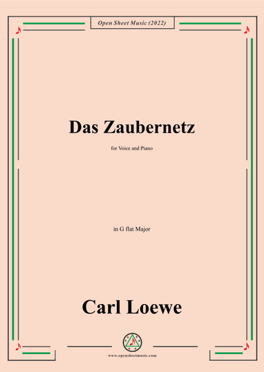 Loewe-Das Zaubernetz,in G flat Major,for Voice and Piano (arr. OSM Press)