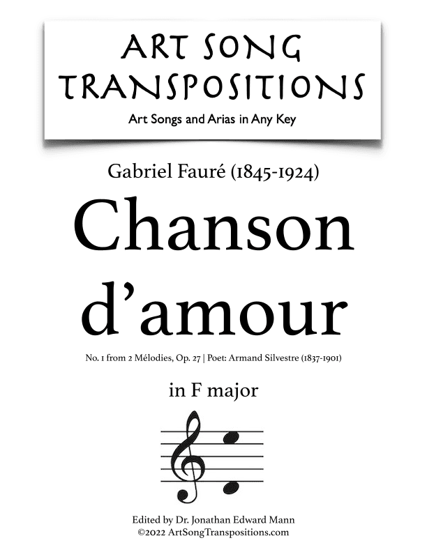 FAURÉ: Chanson d'amour, Op. 27 no. 1 (transposed to F major) (arr. ArtSongTranspositions.com)