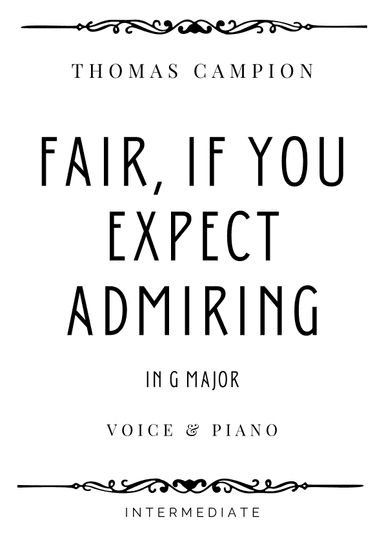 Campion - Fair, If you Expect Admiring in G Major - Intermediate (arr. Piacere Music Sheets)