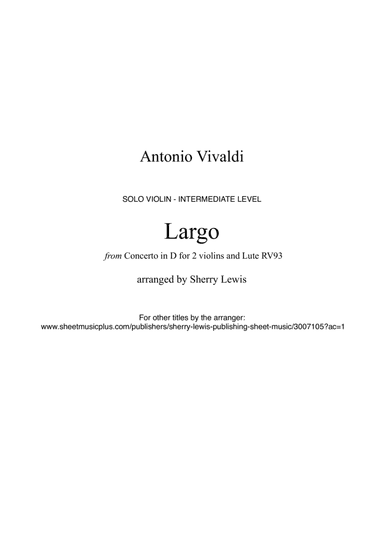 LARGO from Concerto in D for 2 Violins and Lute, RV93, Violin Solo, Intermediate Level (arr. Sherry Lewis)
