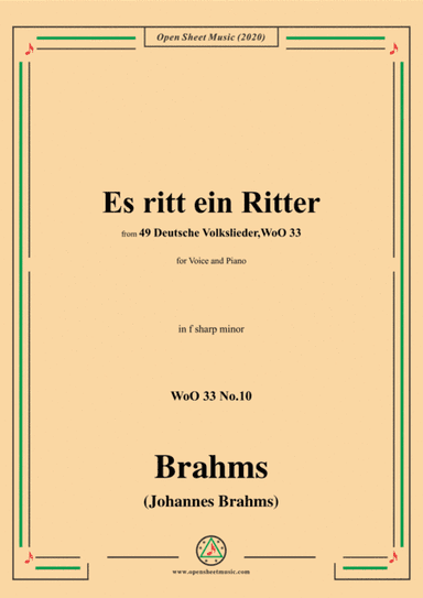 Brahms-Es ritt ein Ritter,WoO 33 No.10,in f sharp minor,for Voice and Piano (arr. MSM)