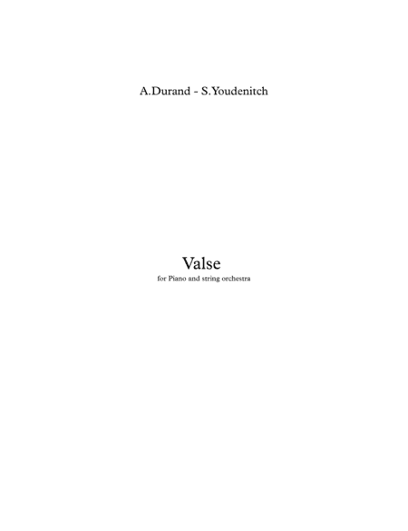 A.Durand - S.Youdenitch "Valse" for piano and string orchestra (arr. S.Youdenitch)