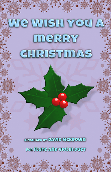 We Wish You a Merry Christmas, Jazz Style, for Flute and Violin Duet (arr. David McKeown)