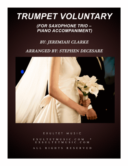 Trumpet Voluntary (for Saxophone Trio - Piano Accompaniment) (arr. Stephen DeCesare)