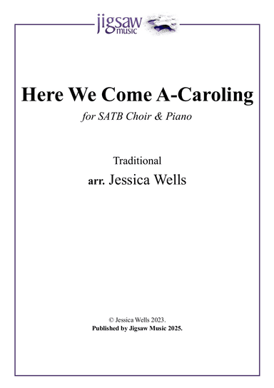 Here We Come A-Caroling (arr. Jessica Wells)