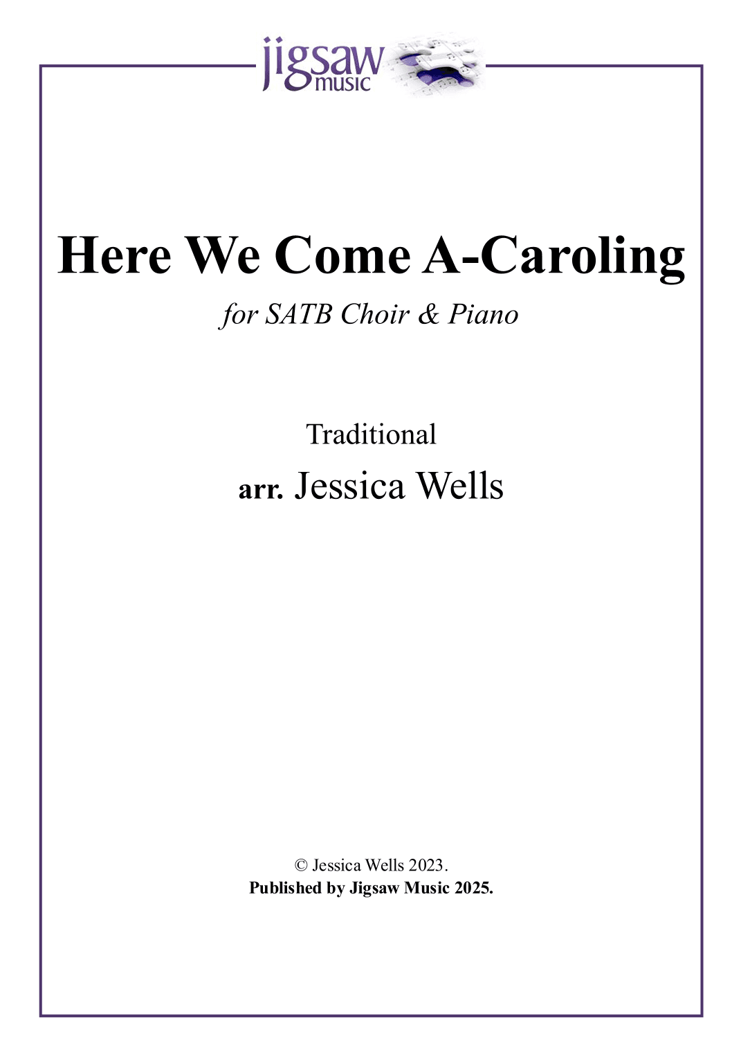 Here We Come A-Caroling (arr. Jessica Wells)