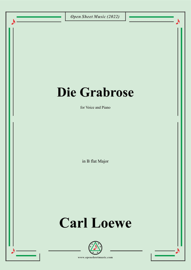 Loewe-Die Grabrose,in B flat Major,for Voice and Piano (arr. OSM Press)