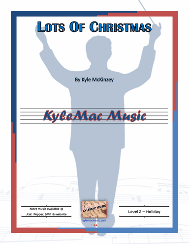 Lots Of Christmas - Band (arr. Kyle McKinzey)