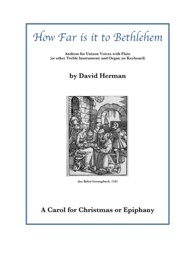 How Far Is It To Bethlehem (arr. David Herman)