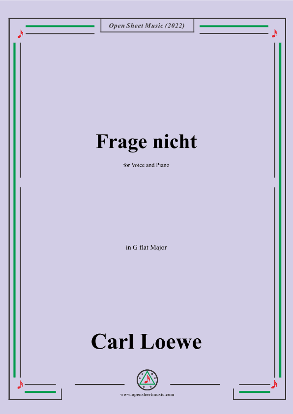 Loewe-Frage nicht,in G flat Major,for Voice and Piano (arr. OSM Press)