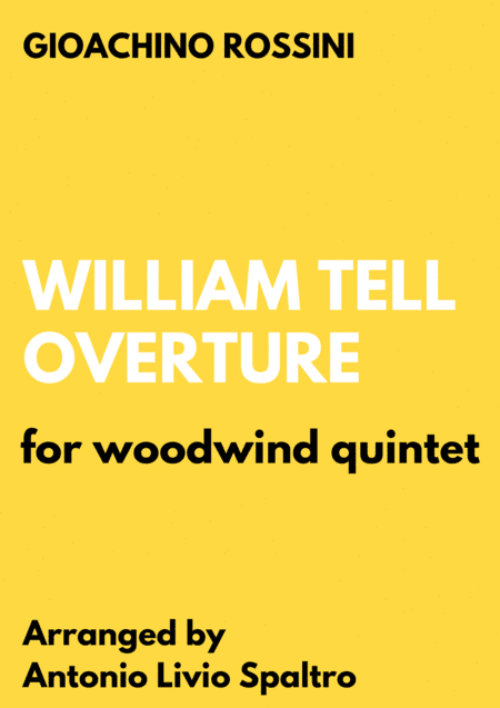 William Tell Overture for Wind Quintet (Intermediate version) (arr. Antonio Livio Spaltro)