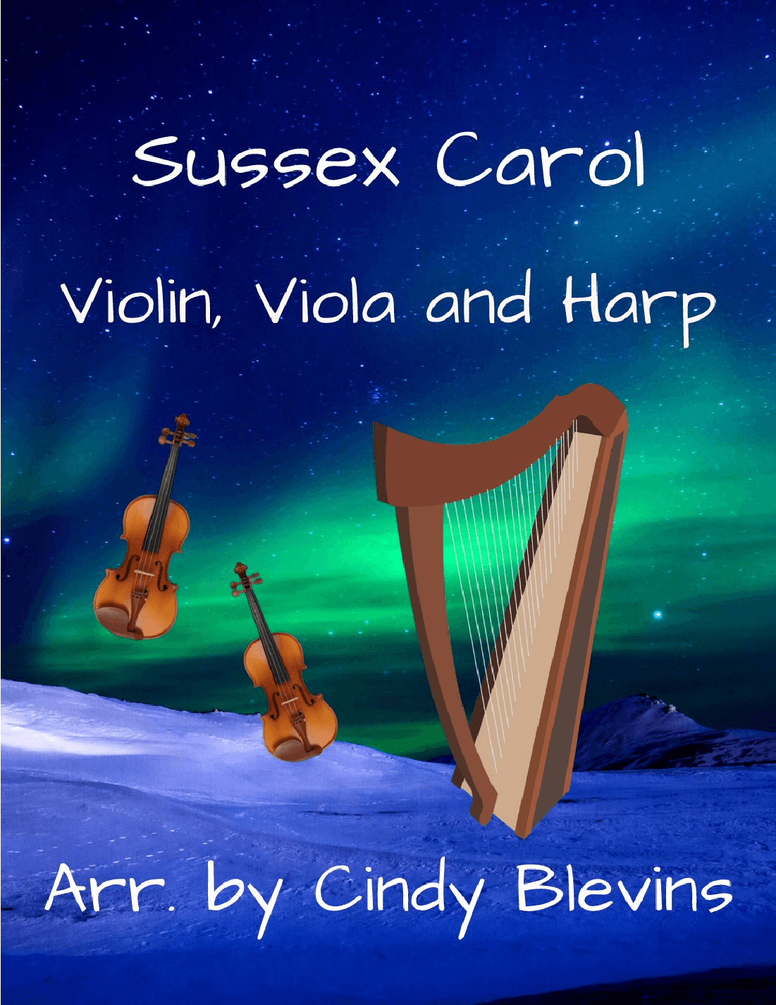 Sussex Carol, for Violin, Viola and Harp (arr. Cindy Blevins)