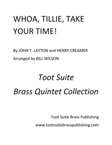 Whoa, Tillie, Take Your Time! (arr. Bill Wilson)