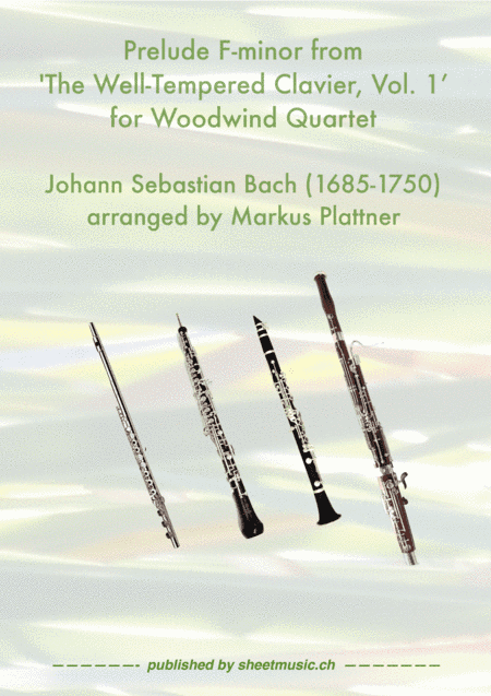 Prelude F-minor from ‘The Well-Tempered Clavier, Vol. 1’ for Woodwind Quartet (arr. Markus Plattner (*1952))