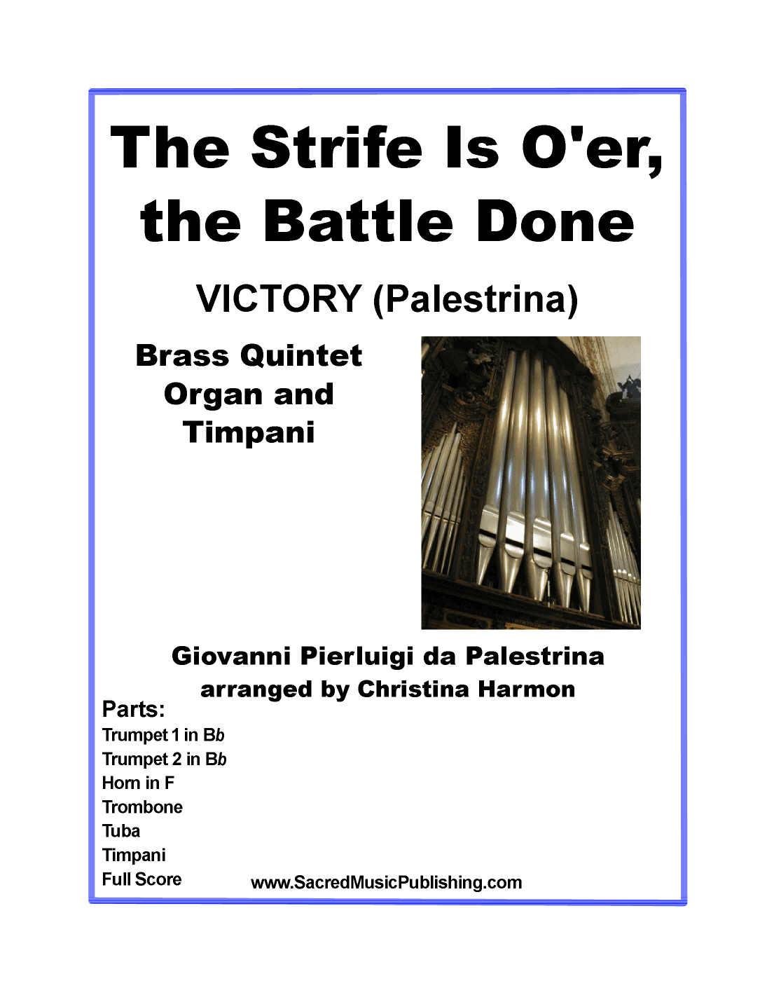 The Strife Is Over, the Battle Done -  Brass Quintet, Timpani, and Organ (arr. Christina Harmon)