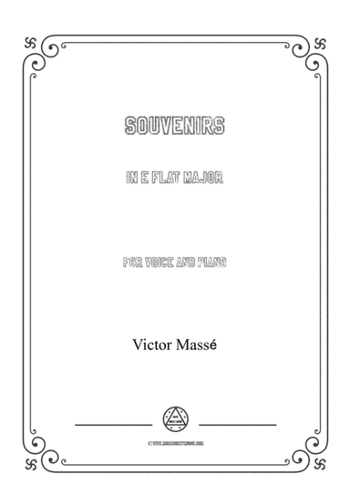 Masse-Souvenirs in E flat Major,for Voice and Piano (arr. MSM)