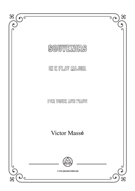 Masse-Souvenirs in E flat Major,for Voice and Piano (arr. MSM)