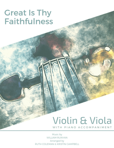 Great Is Thy Faithfulness - Violin Viola Duet (arr. Kristin Campbell, Ruth Coleman)
