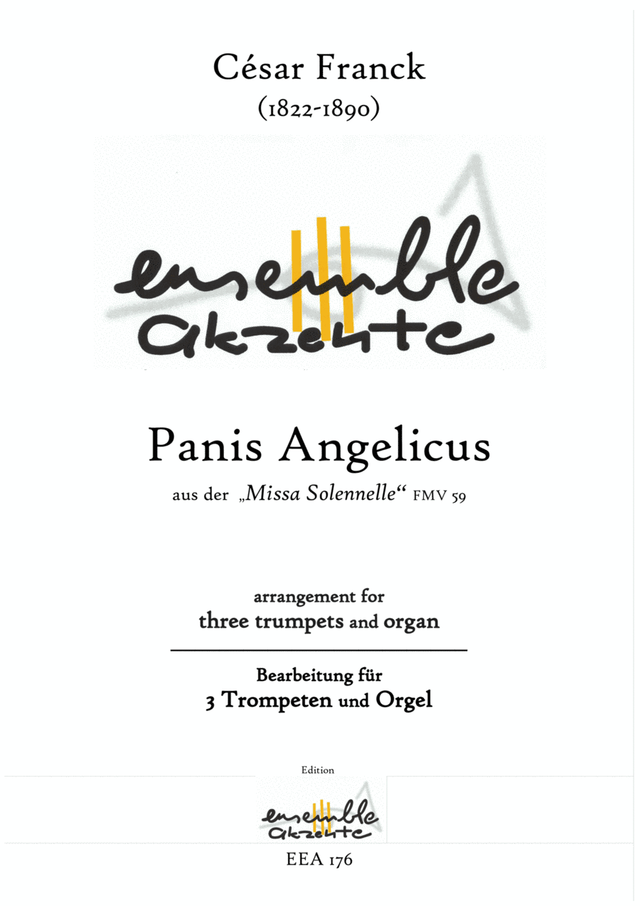 Panis Angelicus aus der „Missa Solennelle" FMV 59 - arrangement for three trumpets and organ (arr. Matthias Eckart - Edition Ensemble Akzente)