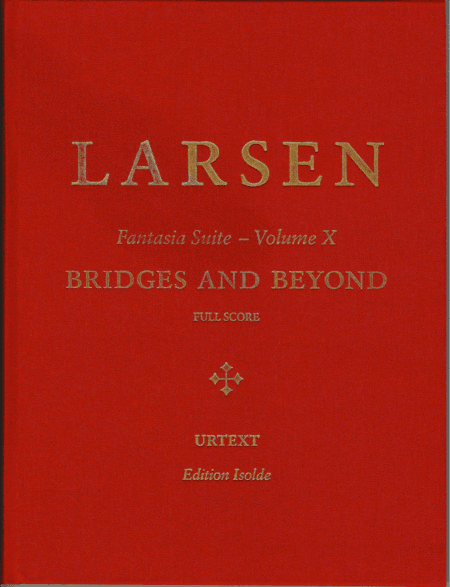 BRIDGES AND BEYOND - Volume 10 (Piano and Orchestra) - Fantasia Suite