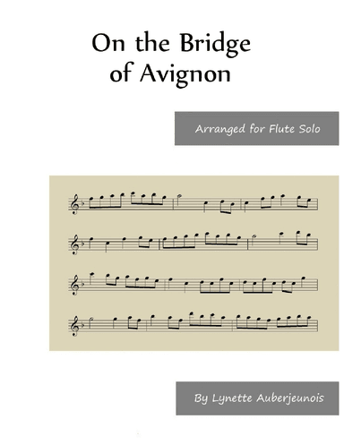 On the Bridge of Avignon - Flute Solo (arr. Lynette Auberjeunois)