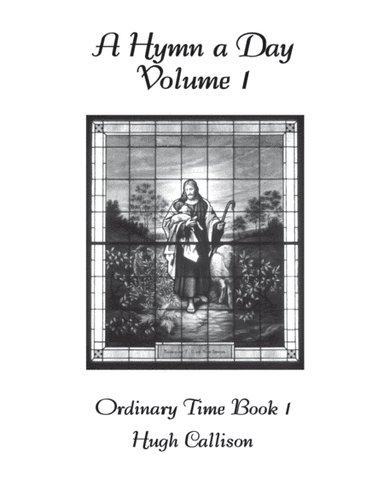 A Hymn A Day Volume 1 (arr. Hugh Callison)