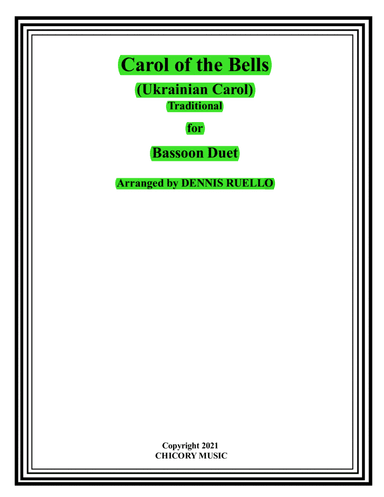 Carol of the Bells (Ukrainian Carol) - Bassoon Duet - Intermediate (arr. Dennis Ruello)