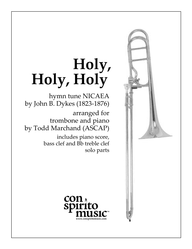 Holy, Holy, Holy (NICAEA) — trombone and piano (arr. Todd Marchand (ASCAP))