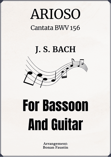 ARIOSO (CANTATA BWV 156) FOR BASSOON AND GUITAR (arr. BONAN FAUSTIN)