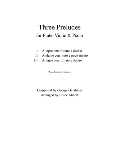 Three Preludes (arr. for Flute, Violin & Piano) (arr. Bruce Abbott)