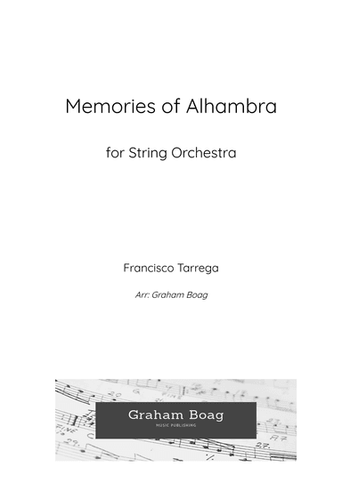 Memories of the Alhambra for String Orchestra (arr. Graham Boag)