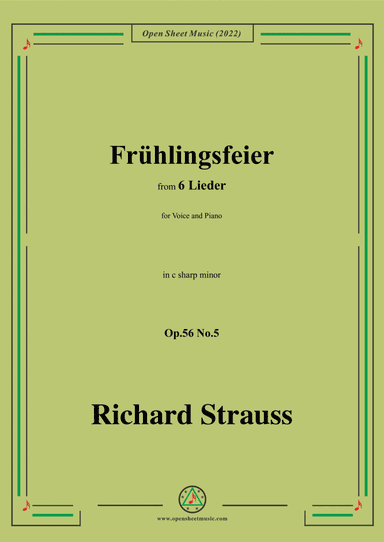 Richard Strauss-Frühlingsfeier,in c sharp minor,Op.56 No.5,for Voice and Piano (arr. Open Cloud)
