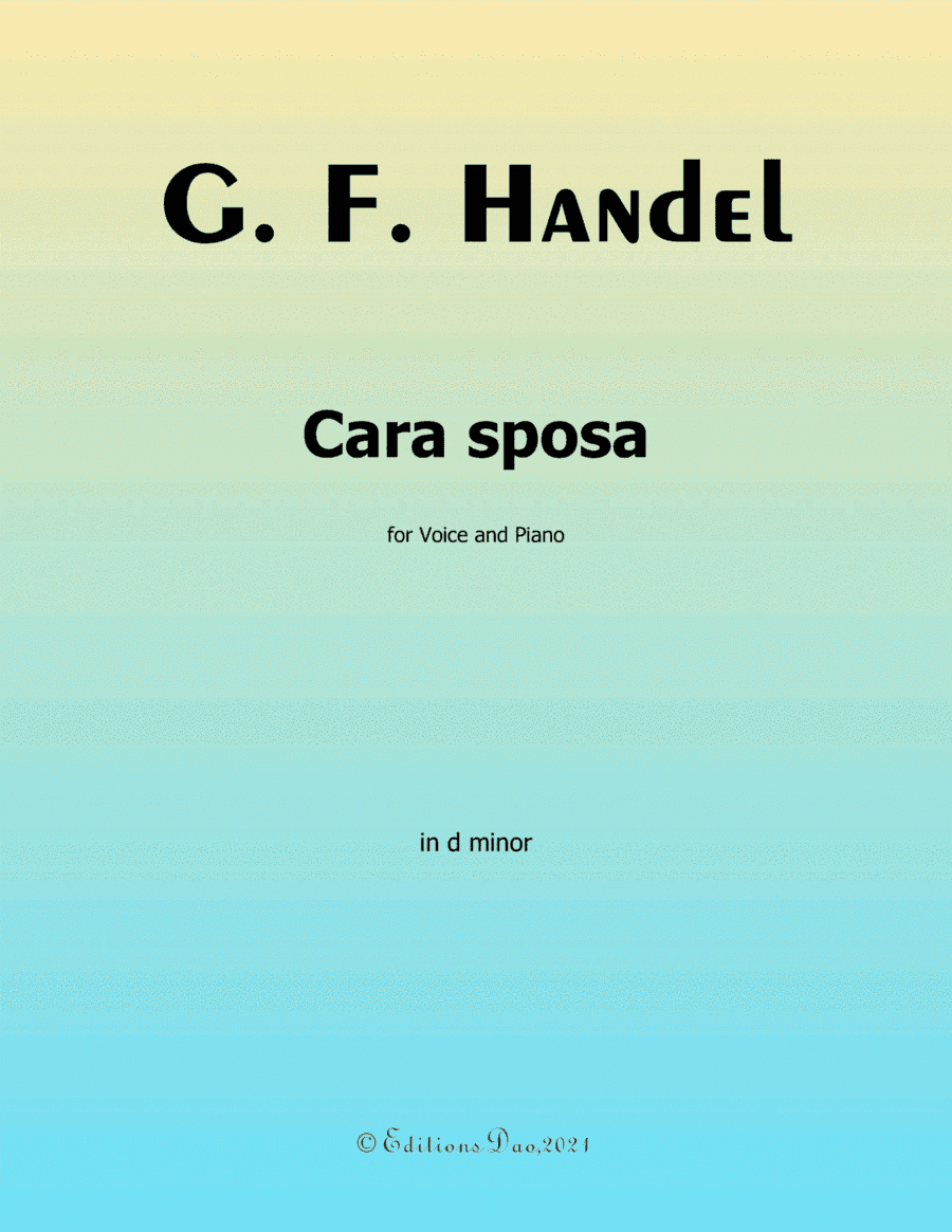 Cara sposa(Version I),by Handel, in d mino (arr. Editions Dao)