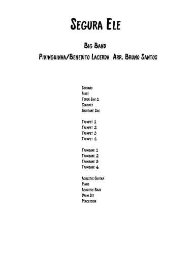 Segura Ele (arr. Bruno Santos)