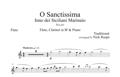 O Sanctissima (Flute, Clarinet & Piano) Flute part (arr. Nick Raspa)