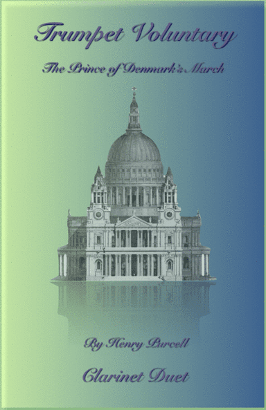 Trumpet Voluntary, (Prince of Denmark's March), Duet for Two Clarinets (arr. David McKeown)