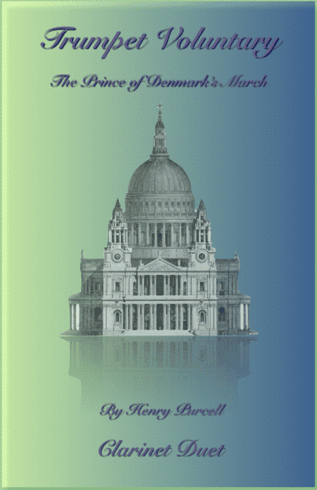 Trumpet Voluntary, (Prince of Denmark's March), Duet for Two Clarinets (arr. David McKeown)