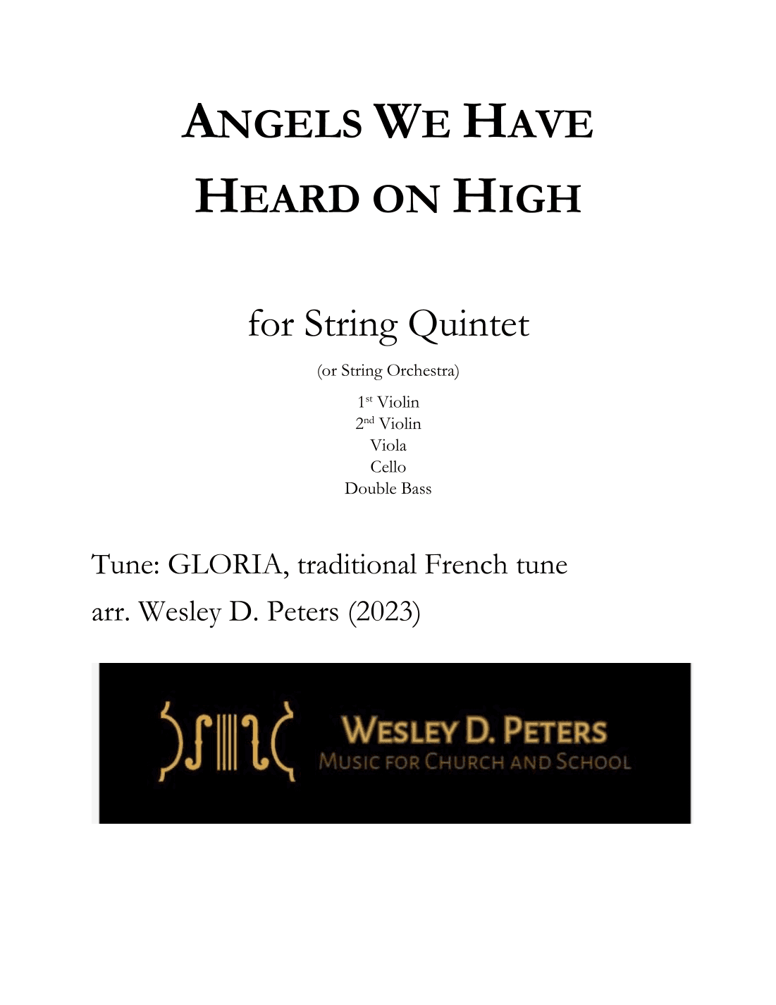 Angels We Have Heard on High (String Quintet) (arr. Wesley D. Peters)