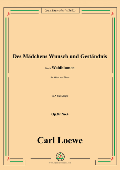 Loewe-Des Mädchens Wunsch und Geständnis,Op.89 No.4,in A flat Major (arr. OSM Press)