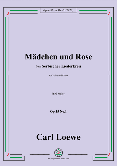 Loewe-Mädchen und Rose,in G Major,Op.15 No.1 (arr. OSM Press)