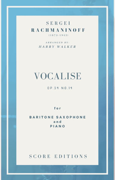 Vocalise (Rachmaninoff)  for Baritone Saxophone and Piano (arr. Harry Walker)