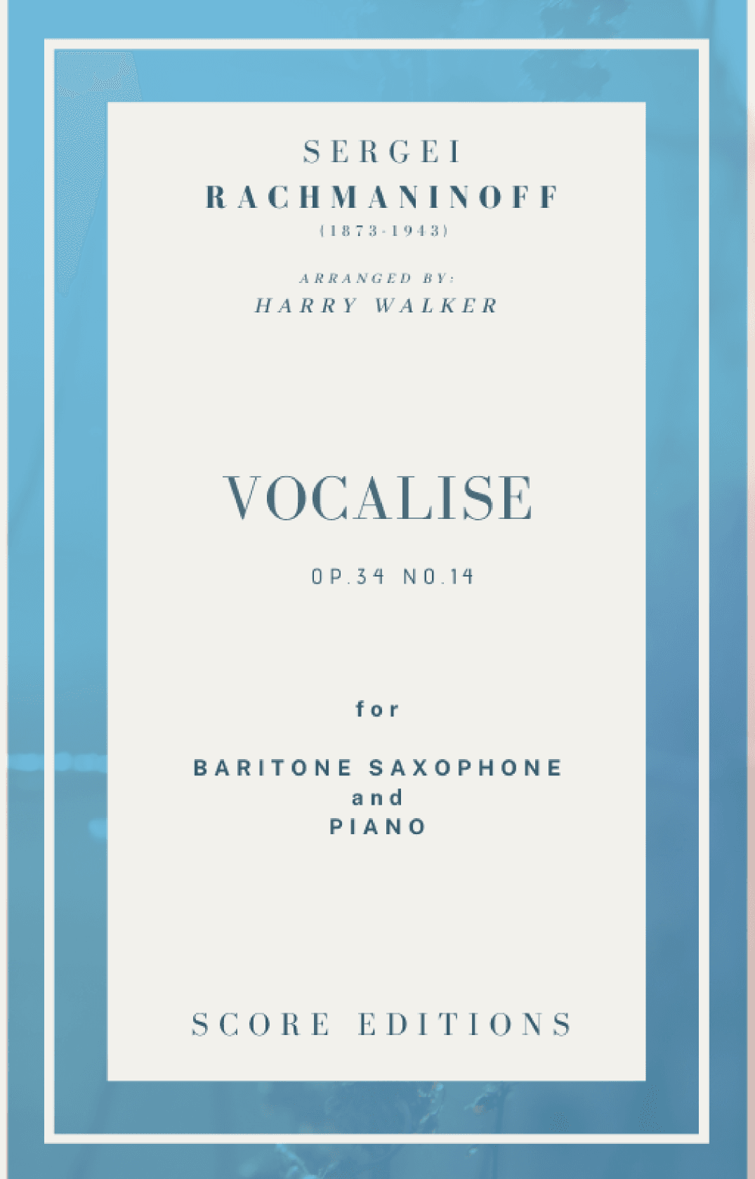 Vocalise (Rachmaninoff)  for Baritone Saxophone and Piano (arr. Harry Walker)