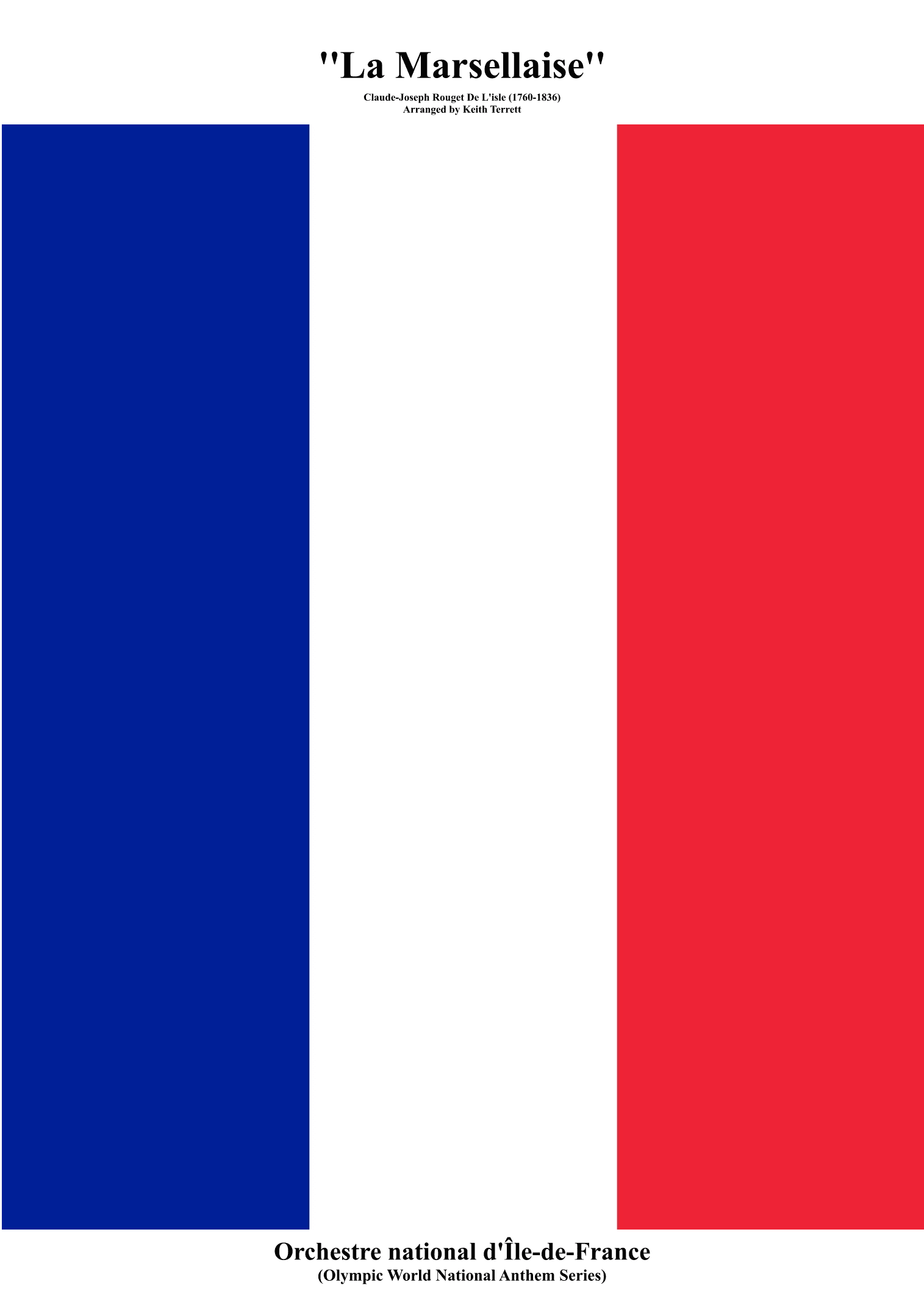 French National Anthem for Symphony Orchestra (Orchestre national d'Île-de-France Edition) (arr. Keith Terrett)
