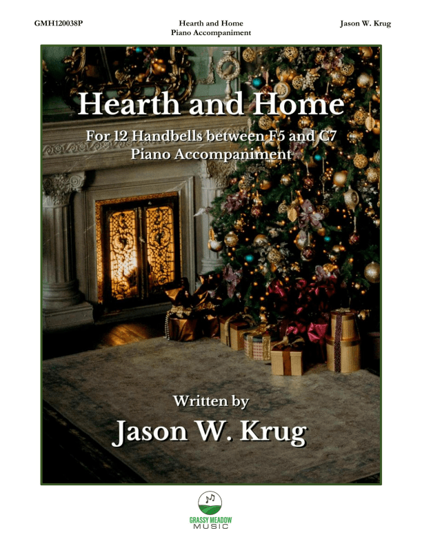 Hearth and Home (piano accompaniment to 12 handbell version)
